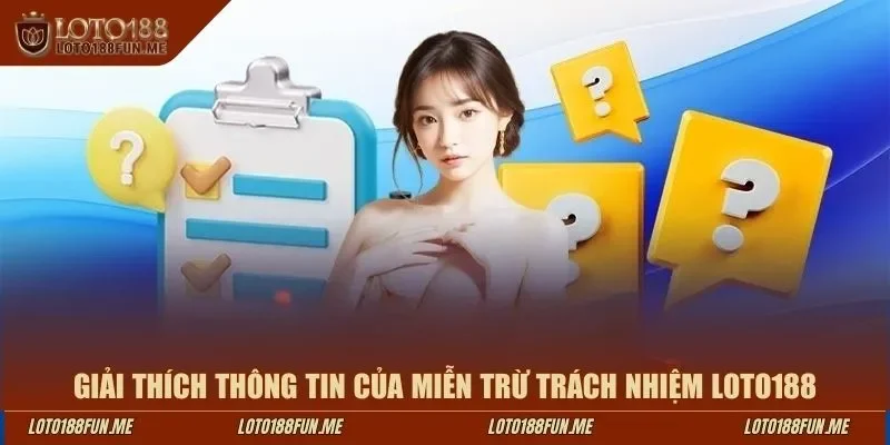 Giải thích thông tin của miễn trừ trách nhiệm LOTO188